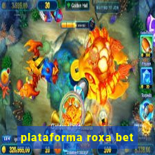 plataforma roxa bet